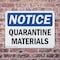 Signmission Quarantine Materials, 10 in W x Rectangle, Plastic OS-2PACK-NS-P-710-L-17938 - alternate 8